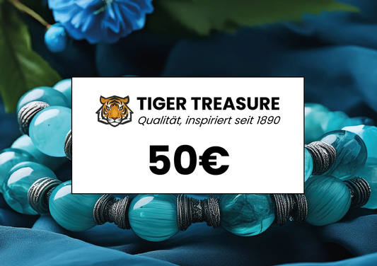 Gutschein Tiger Treasure - Qualität, inspiriert seit 1890