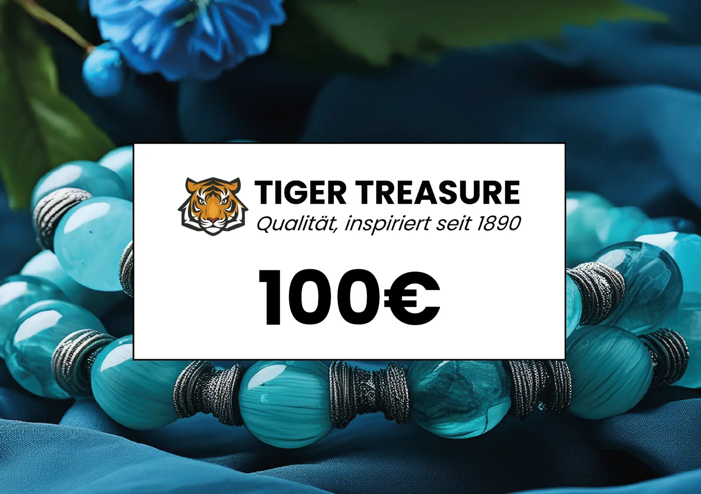 Gutschein Tiger Treasure - Qualität, inspiriert seit 1890